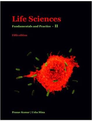 Life Sciences : Fundamentals And Practice Part- II 3/e (English, Paperback, Kumar Pranav Mina Usha)