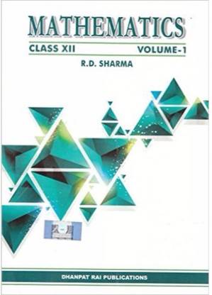Mathematics Vol. 1 & 2 Class - 12 Paperback – 2017 By R.D. Sharma (Author)