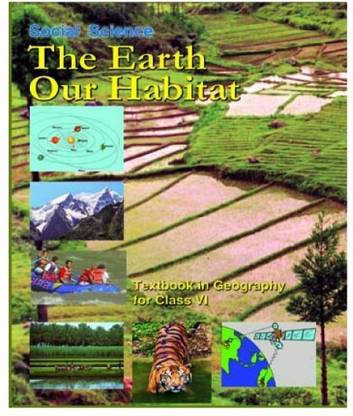 The Earth Our Habitat Textbook In Geography For Class 6
