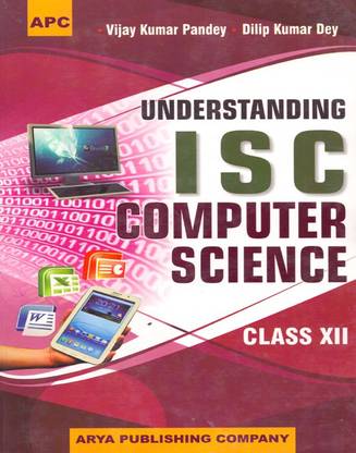 Understanding ISC Computer Science Class - 12