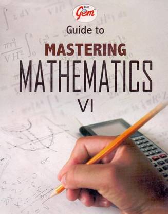 The Gem Guide To Mastering Mathematics - 6