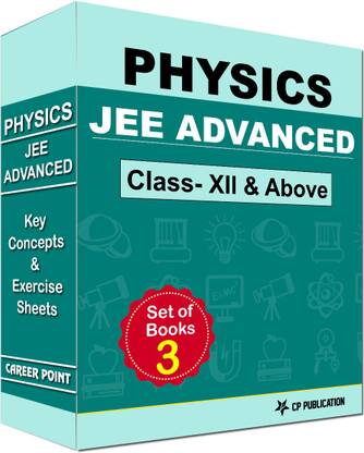 JEE (Advanced) Physics - Key Concepts & Exercise Sheets By Career Point Kota Classroom Course (For Class XII And Above)