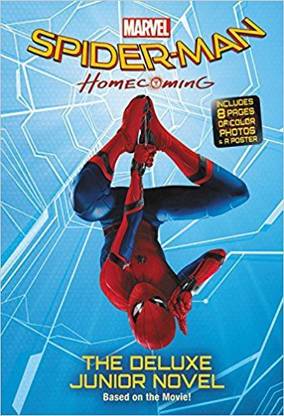 Marvel: Spider-Man Homecoming Movie Novel  - Includes 8 Pages of Color Photos and A Poster