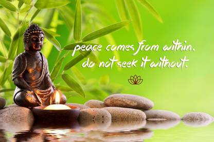 Gautam Buddha Inspirational Quote - "Peace comes from within Do not seek it without" - Premium Quality Large Poster Paper Print