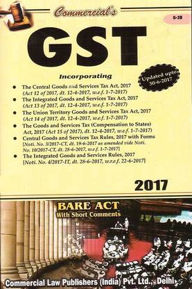 Commercial's GST Acts Alongwith CGST Rules, 2017 Bare Act
