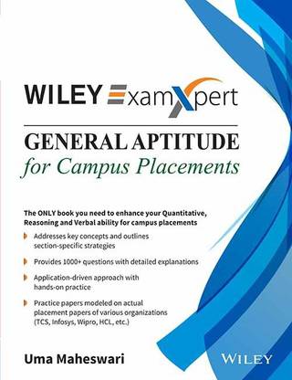 General Aptitude for Campus Placements  - The Only Book You Need to Enhance Your Quantitative, Reasoning and Verbal Ability for Campus Placements Second Edition