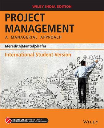 Project Management  - A Managerial Approach First Edition