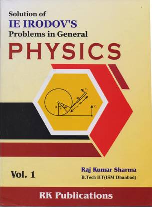 Solution Of I E Irodov Problems In General Physics