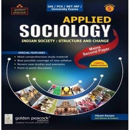 Applied Sociology Indian Society Structure and Change: IAS / PCS / NET-JRF / University Exams Mains Second - Paper