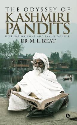 The Odyssey Of Kashmiri Pandits  - Destination-Homeland-Panun Kashmir