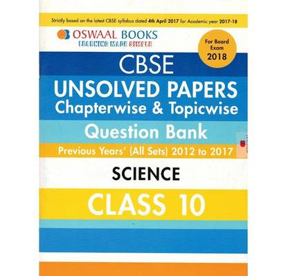 CBSE UNSOLVED PAPERS CHAPTERWISE AND TOPICWISE QUESTION BANK SCIENCE -CLASS -10