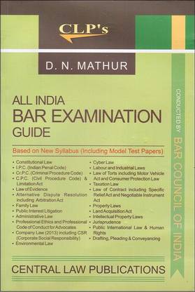 Central Law Publication's All India BAR Examination Guide 2017-18 [AIBE New Syllabus] by D. N. Mathur