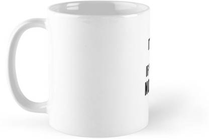 Shopsmeade "it's Not Gay If You Say No Homo" | Humor Fun #32971 Ceramic Coffee Mug