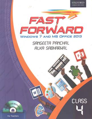 Fast Forward windows 7 and MS OFFICE 2013 Class 4