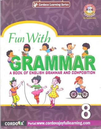 Fun with Grammar A Book of English Grammar and Composition Class 8