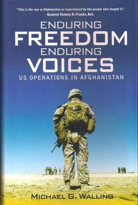Enduring Freedom Enduring Voices US Oprations in Afghanistan