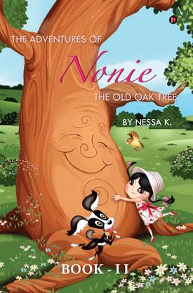 The Adventures of Nonie Book 2  - The Old Oak Tree