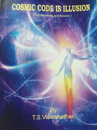 COSMIC CODE IS ILLUSION  - ILLUSORY LIFE