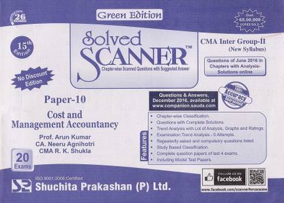 Shuchita Prakashan's Solved Scanner CMA Inter Group II (Old Syllabus) Paper 10 Cost and Management Accountancy Green Edition