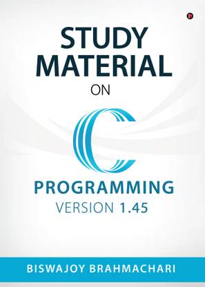 Study Material on C Programming  - Version 1.45