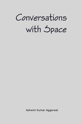 Conversations with Space