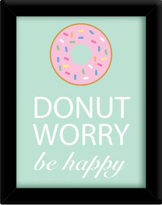 Donut worry be happy Paper Print