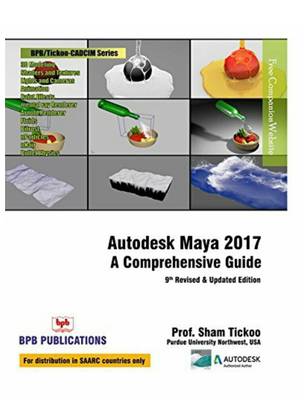 Autodesk Maya 2017 4R7 : A Comprehensive Guide