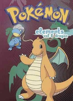 POKEMON ELEMENTS V8:DRAGON