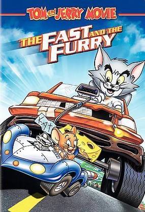 TOM AND JERRY:FAST AND THE FURRY