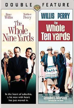 WHOLE NINE YARDS/WHOLE TEN YARDS