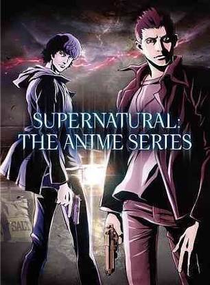 SUPERNATURAL:ANIME SERIES