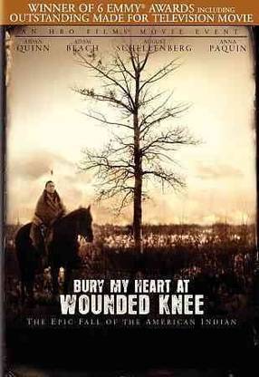 BURY MY HEART AT WOUNDED KNEE