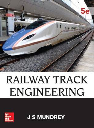 Railway Track Engineering Fifth Edition