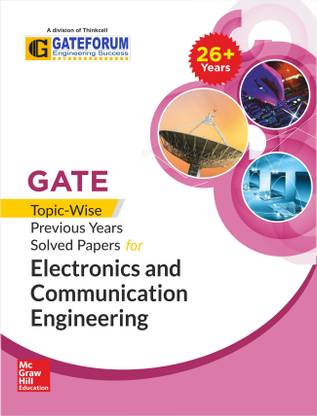 GATE Topic - Wise Previous Years Solved Papers for Electronics and Communication Engineering First Edition