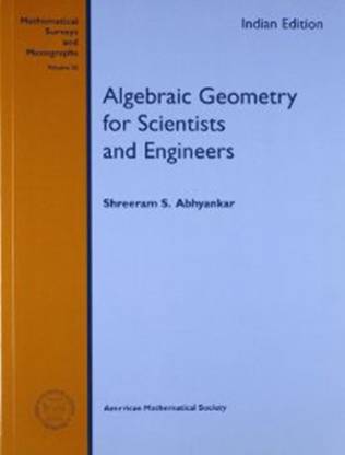 Algebraic Geometry For Scientists & Engineers 1 Edition