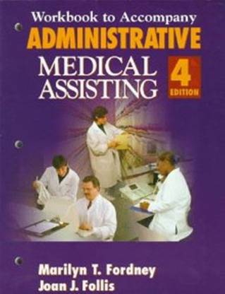 Workbook for Fordney/Follis Administrative Medical Assisting, 4th