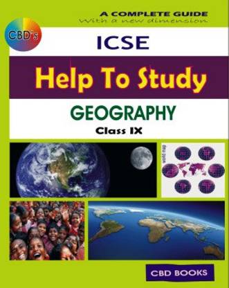 ICSE Help To Study - Geography: A Complete Guide (Class 9)