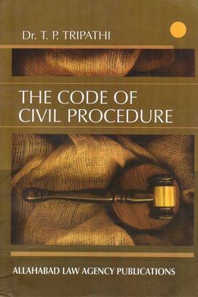 Allahabad Law Agency's The Code Of Civil Procedure By Dr. T. P. Tripathi