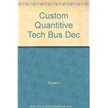 QUANTITATIVE TECHNIQUES AND BUSINESS DECISION ANALYSIS FOR MODULES BN 1105, BN1106 AND BN 1113