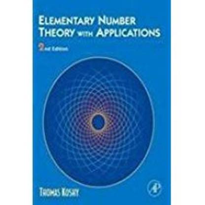 Elementary Number Theory Woth Applications 2e,Koshy