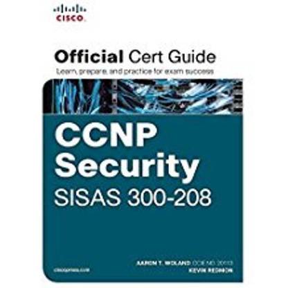 CCNP Security SISAS 300-208 Official Cert Guide 1 Edition