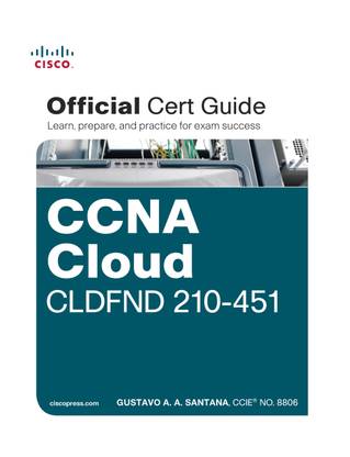 CCNA Cloud Official Cert Guide CLDFND (210 - 451) First Edition