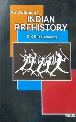 An Outline Of Indian Prehistory