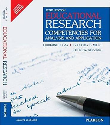 Educational Research : Competencies for Analysis and Applications