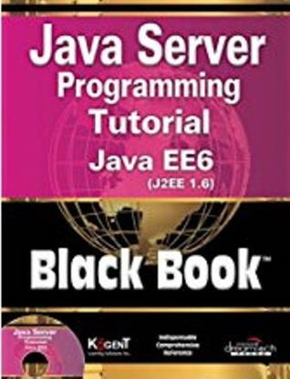 Java Server Programming Tutorial Java Ee6(J2EE 1.6) Black Book