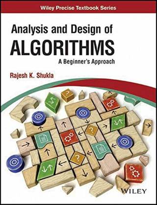 Analysis and Design of Algorithms  - A Beginner's Approach