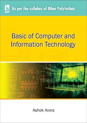Basic of Computer and Information Technology First Edition