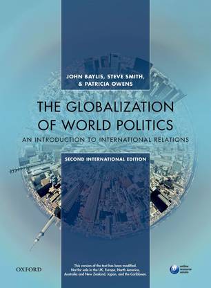 The Globalization of World Politics  - An Introduction to International Relations