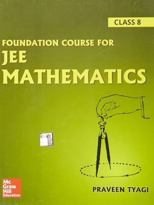 Foundation Course For JEE Mathematics - Class 8 1 Edition