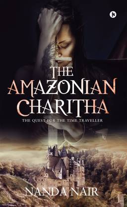The Amazonian Charitha  - The Quest for the Time Traveller